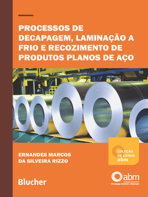 cover image of Processos de decapagem, laminação a frio e recozimento de produtos planos de aço